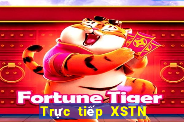 Trực tiếp XSTN Thứ 2