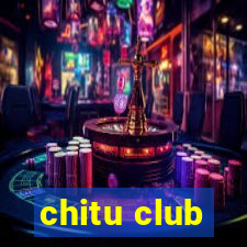 chitu club