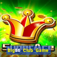 Big86 Club Game Bài Pc