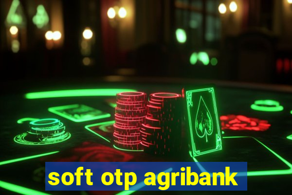 soft otp agribank