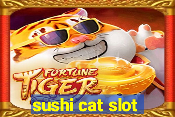 sushi cat slot