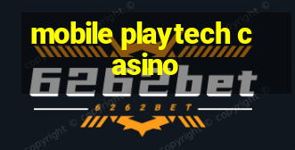 mobile playtech casino