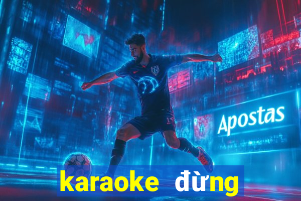 karaoke đừng nhắc chuyện lòng