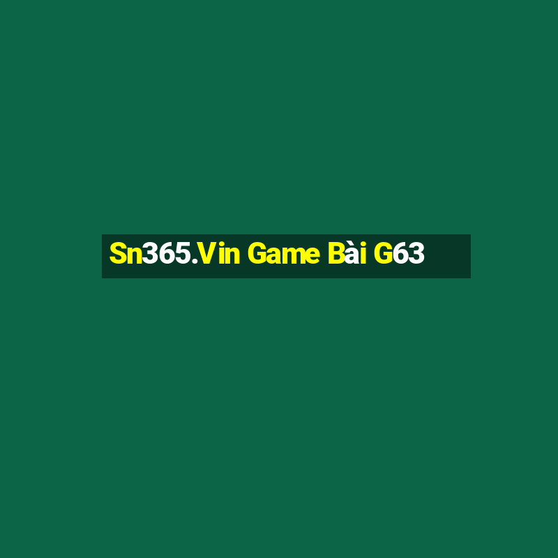 Sn365.Vin Game Bài G63