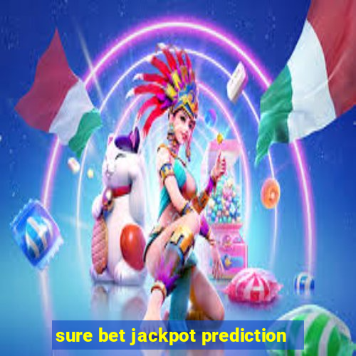 sure bet jackpot prediction