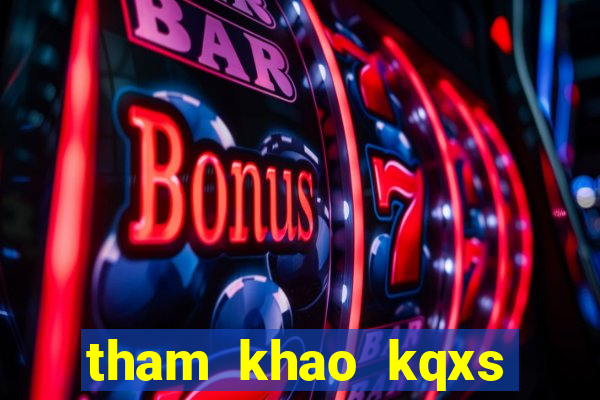 tham khao kqxs mien trung