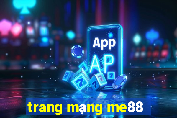 trang mạng me88