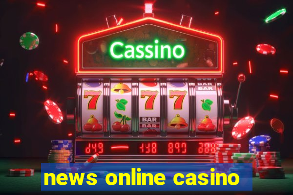 news online casino