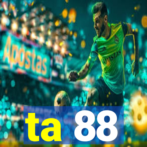 ta 88