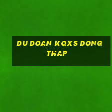 du doan kqxs dong thap