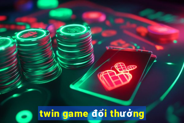 twin game đổi thưởng