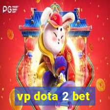 vp dota 2 bet