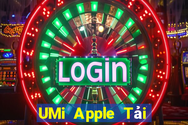 UMi Apple Tải xuống và cài đặt