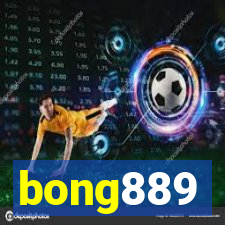 bong889