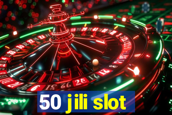 50 jili slot