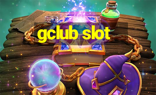 gclub slot