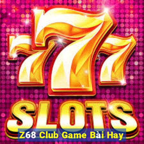 Z68 Club Game Bài Hay