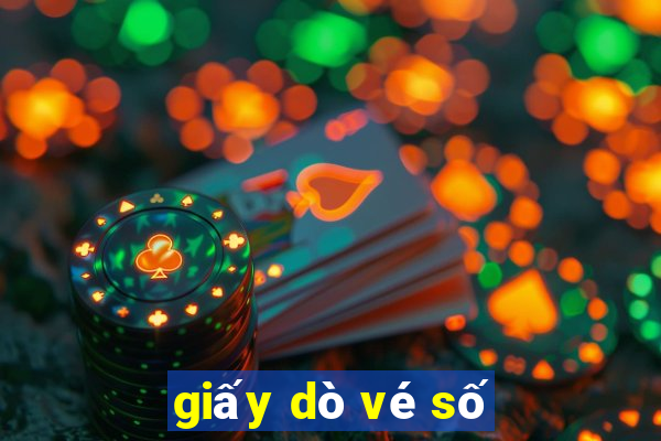 giấy dò vé số