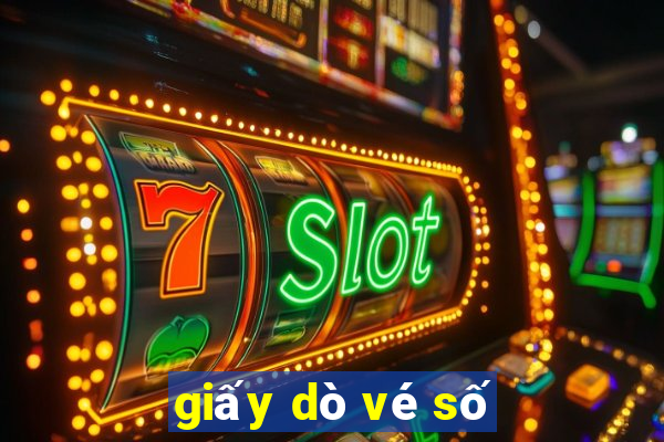 giấy dò vé số