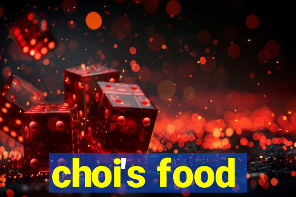 choi's food