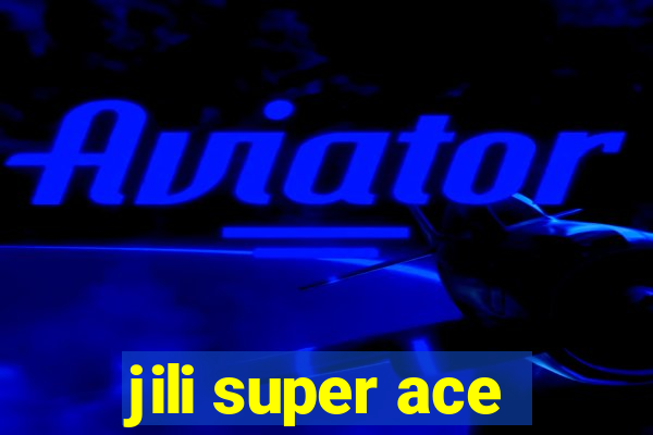 jili super ace