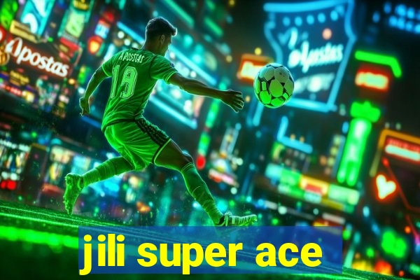 jili super ace