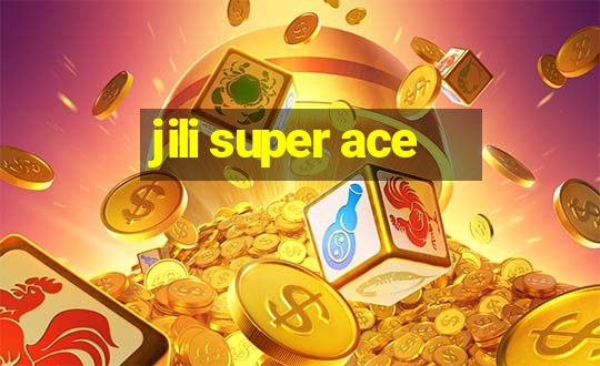 jili super ace