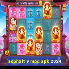 asphalt 9 mod apk 2024