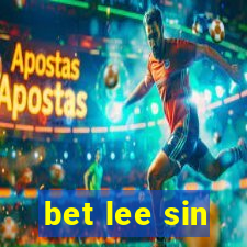 bet lee sin