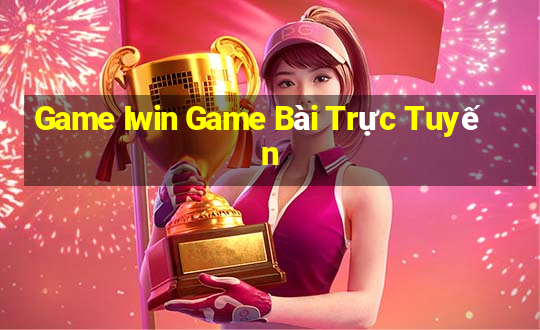 Game Iwin Game Bài Trực Tuyến