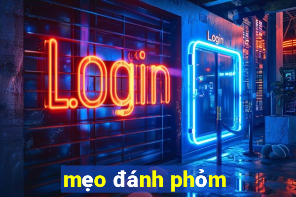 mẹo đánh phỏm