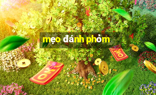 mẹo đánh phỏm