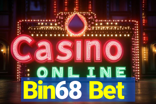 Bin68 Bet