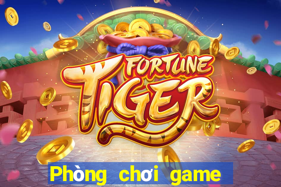 Phòng chơi game bài 116