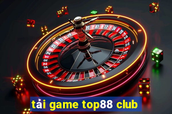 tải game top88 club