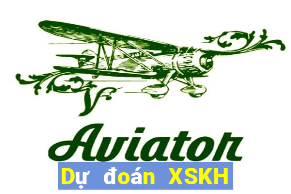 Dự đoán XSKH ngày 9