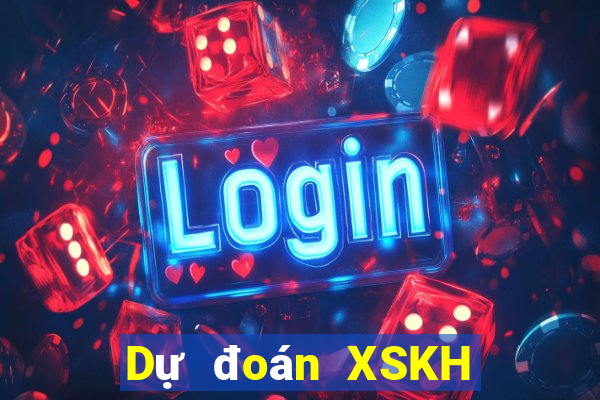 Dự đoán XSKH ngày 9