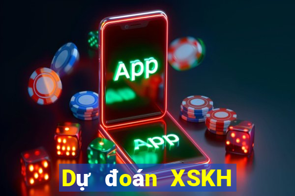 Dự đoán XSKH ngày 9