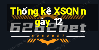 Thống kê XSQN ngày 12