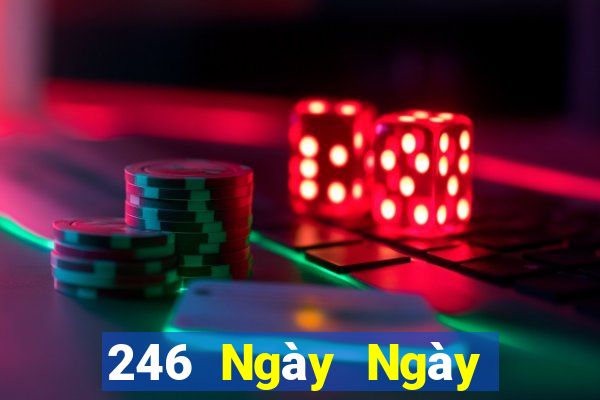 246 Ngày Ngày Màu Ngày Màu Tốt