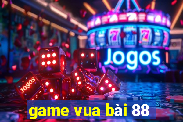 game vua bai 88