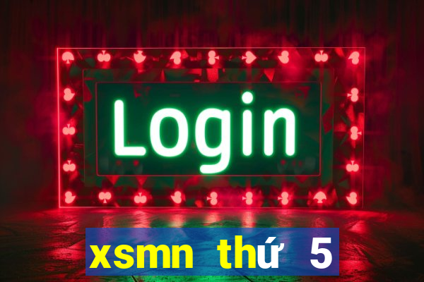 xsmn thứ 5 tuần trước