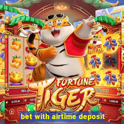 bet with airtime deposit