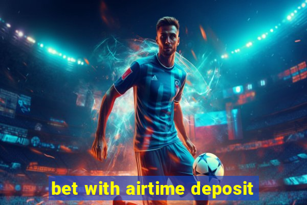 bet with airtime deposit