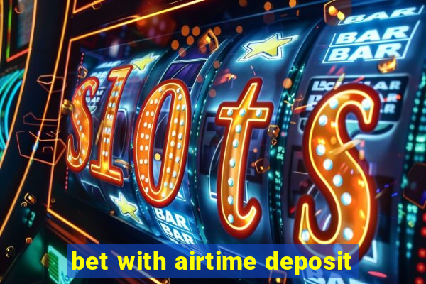 bet with airtime deposit