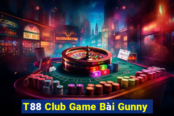 T88 Club Game Bài Gunny