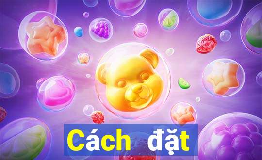 Cách đặt cược XS Max 3D ngày 16