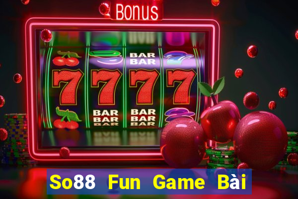 So88 Fun Game Bài Nạp Sms