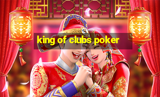 king of clubs poker