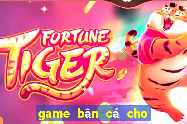 game bắn cá cho pc offline